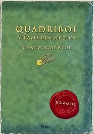 Livro Quadribol- Através dos Séculos Autor Whisp, Kennilworthy (2001) [usado]
