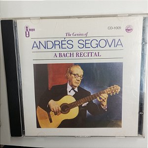 Cd Andrés Segovia - a Bach Recital Interprete Andrés Segovia [usado]