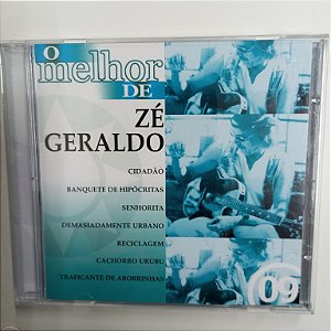 Cd Zé Geraldo - o Melhor de Zé Geraldo Interprete Zé Geraldo (2001) [usado]