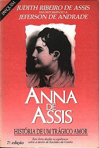 Livro Anna de Assis - História de um Trágico Amor Autor Andrade, Jeferson de (1987) [usado]