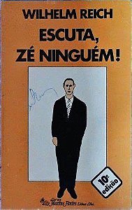Livro Escuta, Zé Ninguém! Autor Reich, Wilhelm (1977) [usado]
