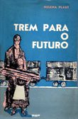 Livro Trem para o Futuro Autor Plaut, Helena (1960) [usado]