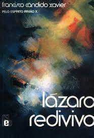Livro Lázaro Redivivo Autor Xavier, Franciso Cândido (1987) [usado]
