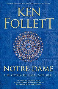 Livro Notre-dame : a História de Uma Catedral Autor Follett, Ken (2020) [usado]