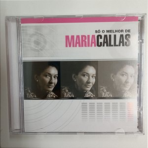 Cd Maria Callas - o Melhor de Maria Callas Interprete Maria Callas [usado]