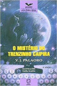 Livro o Mistério do Trenzinho Caipira Autor Palaoro, V.j. (1996) [usado]