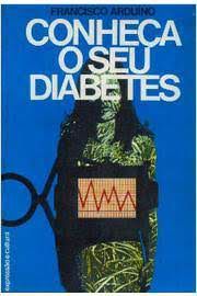 Livro Conheça o seu Diabetes Autor Arduíno, Francisco (1979) [usado]