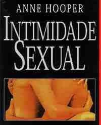 Livro Intimidade Sexual Autor Hooper, Anne (2000) [usado]