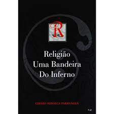 Livro Religião Uma Bandeira do Inferno Autor Paranaguá, Glenio Fonseca (2003) [usado]