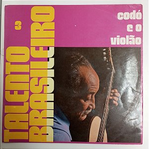 Disco de Vinil Codó e o Violão - Talento Brasileiro Interprete Codó (1977) [usado]