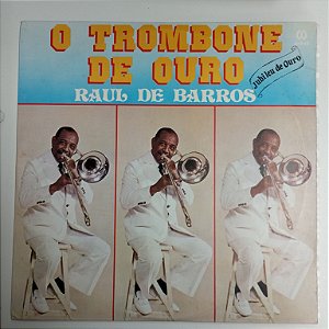 Disco de Vinil Raul de Barros - o Trombone de Ouro Interprete Raul de Barros (1983) [usado]