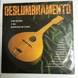 Disco de Vinil José Duarte e seu Bandolim de Ouro - Deslumbramento Interprete José Duarte e seu Bandolim de Ouro (1979) [usado]