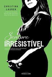 Livro Sempre Irresistível Autor Lauren, Christina (2012) [usado]