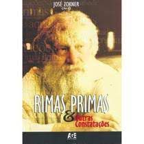 Livro Rimas e Primas : Outras Constatações Autor Zokner, José (2004) [usado]
