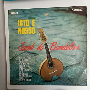 Disco de Vinil Isto é Nosso Jacob do Bandolim Interprete Jaconb do Bandolim (1968) [usado]