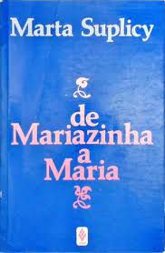 Livro de Mariazinha a Maria Autor Suplicy, Marta (1985) [usado]