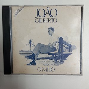 Cd João Gilberto - o Mito Interprete João Gilberto [sob Encomenda]