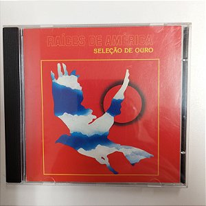 Cd Raízes da América - Seleção de Ouro Interprete Varios [usado]