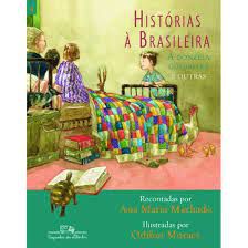 Livro Histórias À Brasileira 4 : a Donzela Guerreira e Outras Autor Machado, Ana Maria (2016) [usado]