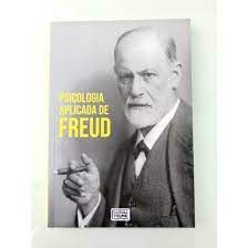 Livro Psicologia Aplicada de Freud- o Essencial da Psicologia Autor Sigmund, Freud (2016) [usado]
