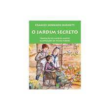 Livro o Jardim Secreto Autor Burnett, Frances Hodgson (2013) [usado]