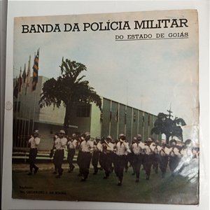 Disco de Vinil Banda da Polícia do Estado de Goiás Interprete Banda da Polícia do Estado de Goiás [usado]