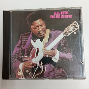 Cd B.b. King - Blues Is King Interprete B.b.king [usado]