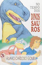 Livro no Tempo dos Dinossauros Autor Gomes, Alvaro Cardoso (1997) [usado]