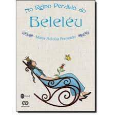 Livro no Reino Perdido do Beleléu Autor Penteado, Maria Heloísa (2013) [usado]