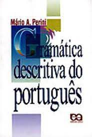 Livro Gramática Descritiva do Português Autor Perini, Mário A. (1996) [usado]