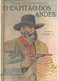 Livro o Capitão dos Andes Autor Jr. Raimundo Magalhães [usado]