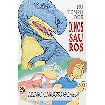 Livro no Tempo dos Dinossauros Autor Gomes, Álvaro Cardoso (1997) [usado]