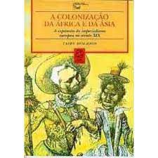 Livro a Colonização da África e da Ásia: a Expansão do Imperialismo Europeu no Século Xix Autor Mesgravis, Laima (1994) [usado]