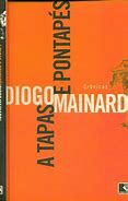 Livro Tapas e Pontapés- Crônicas Autor Mainardi, Diogo (2005) [usado]