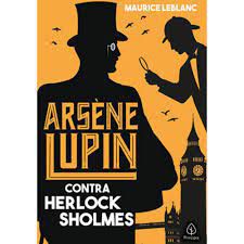 Livro Arséne Lupin: contra Herlock Sholmes Autor Leblanc, Maurice (2021) [usado]