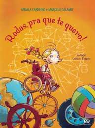 Livro Rodas, Pra que Te Quero! Autor Carneiro, Angela (2012) [usado]