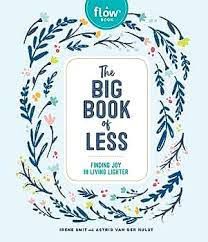 Livro The Big Book Of Less: Finding Joy In Living Lighter Autor Smit, Irene (2019) [usado]
