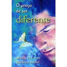 Livro o Preço de Ser Diferente Autor Castro, Mônica de (2004) [usado]