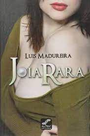 Livro Joia Rara Autor Madureira, Luis (2012) [usado]