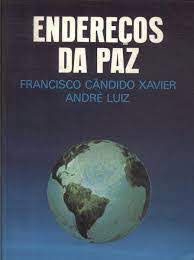 Livro Endereços da Paz Autor Xavier, Francisco Cândido (1982) [usado]