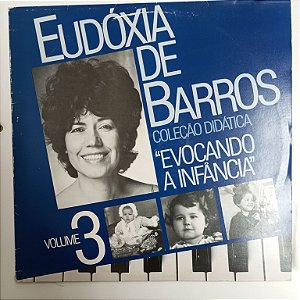 Disco de Vinil Eudóxia de Barros - Coleção Didática Evocando a Infancia Interprete Eudócia de Barros (1988) [usado]