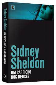 Livro um Capricho dos Deuses Autor Sheldon, Sidney (2011) [usado]