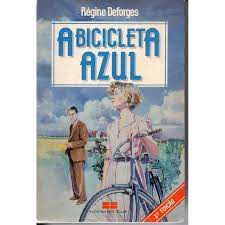 Livro a Bicicleta Azul Autor Deforges, Régine (1987) [usado]