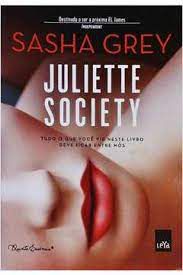 Livro Juliette Society Autor Grey, Sasha (2013) [usado]