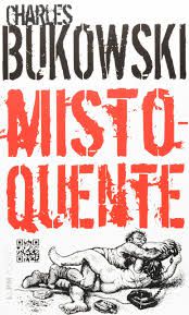 Livro Misto-quente ( L&pm 481 ) Autor Bukowski, Charles (2016) [usado]