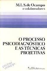 Livro o Processo Psicodiagnóstico e as Técnicas Projetivas Autor Ocampo, María Luisa Siquier de (1981) [usado]