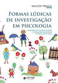 Livro Formas Lúdicas de Investigação em Psicologia Autor Trinca (org.), Walter (2020) [seminovo]