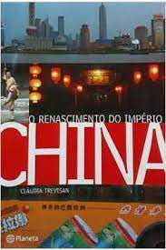 Livro o Renascimento do Império China Autor Trevisan, Cláudia (2006) [usado]