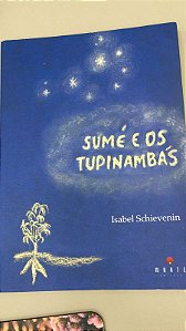 Livro Sumé e os Tupinambás Autor Schievenin, Isabel (2013) [usado]
