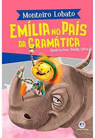 Livro Emília no País da Gramática Autor Lobato, Monteiro (2019) [usado]